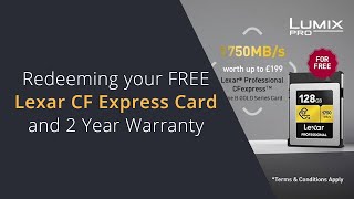 Redeem Lexar CF Express Type B Card and 2 Year Extended Warranty With Your Panasonic GH6 Purchase UK [upl. by Valene]