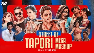 Street Of Tapori Mega Mashup 2022  Dj Avi  Best Of Tapori Party Songs [upl. by Nawrocki]