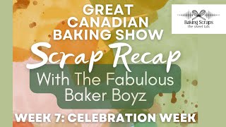 It’s A Sprinkle Party Week 7 Celebration Week Scrap Recap GCBS Season 8 [upl. by Nivlac]