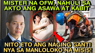 MISTER NA OFW NAHULI SA AKTO ANG ASAWA AT KABIT NITO ETO ANG NAGING GANTI NYA SA MANLOLOKO NA MISIS [upl. by Ashwin]