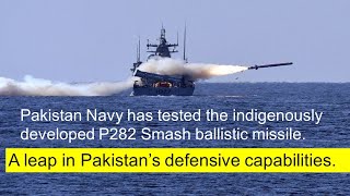 Pakistan Navy has successfully tested the indigenously developed P282 Smash ballistic missile [upl. by Phina]