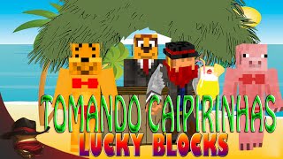 Tomando Caipirinhas  Lucky Blocks  Con Sara Luh y Exo [upl. by Ixela716]