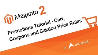 Magento 2 Promotions Tutorial  Cart Coupons and Catalog Price Rules [upl. by Roana]