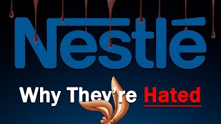 Nestle  Why Theyre Hated [upl. by Ttenyl589]