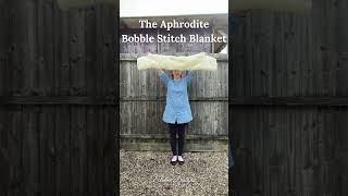 The Aphrodite Bobble Stitch Blanket [upl. by Sheldon]