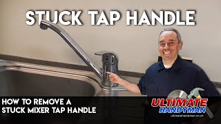 How to remove a stuck mixer tap handle [upl. by Dowdell]