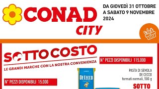 volantino CONAD CITY SUD SOTTOCOSTO dal 31 ottobre al 9 novembre 2024 anteprimissima [upl. by Luamaj165]