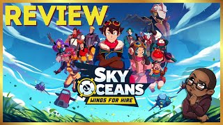 Sky Oceans Wings For Hire  REVIEW Nintendo Switch [upl. by Lourie]