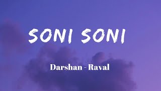 Soni Soni  Lyrics  Darshan Raval  Jonita Gandhi  Rochak Kohli  SF LYRICS HUB [upl. by Bealle]