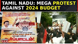 Tamil Nadu DMKs Protest Against Union Budget Alleges Taxes Taken But Funds Rejected  Top News [upl. by Mireielle]