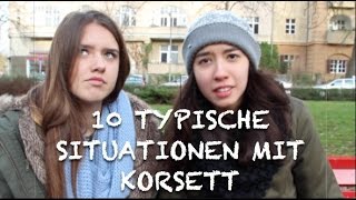 10 TYPISCHE SITUATIONEN MIT KORSETT [upl. by Sansbury]