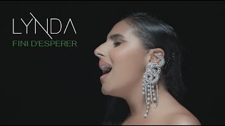 Lynda  Fini despérer Clip officiel [upl. by Kaylil626]