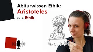 Abiturwissen Ethik Aristoteles – 2 Ethik Audio [upl. by Kcam]