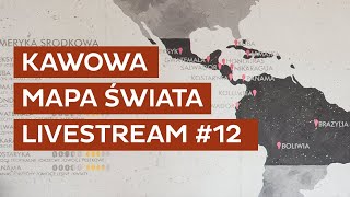 Kawowa MAPA ŚWIATA  Livestream Coffeedesk 12 [upl. by Marzi843]