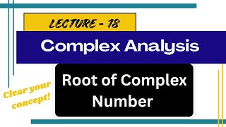 Root of complex number  Complex Analysis [upl. by Starobin]