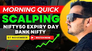 Intraday Trading  Nifty50 Expiry Scalping  7 Nov  Option Buying [upl. by Sanford496]