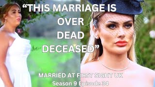 MARRIED AT FIRST SIGHT UK Season 9 Episode 34  ITS OVER FOR AMY amp LUKE amp POLLY amp ADAM [upl. by Tniassuot]