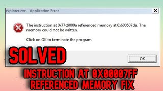 FIXED Instruction at 0x00007ff amp 0x600507 da amp 0x00000 Referenced Memory SOLVED [upl. by Lissy]