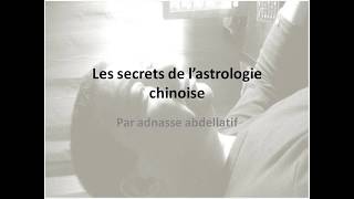 Les secrets de lAstrologie chinoise selon Adnasse Abdellatif [upl. by Ajed203]