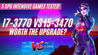 I73770 VS I53470  Worth The Upgrade  5 CPU Intensive Games Tested [upl. by Ardnek]