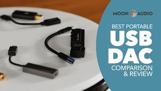 Best Portable USB DACs 2021 Comparison amp Review  Moon Audio [upl. by Editha]