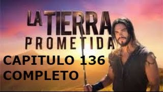 Josué y La Tierra Prometida Capítulo 136 en Espanol COMPLETO [upl. by Eugaet]