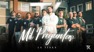 La Tekka  Mil Preguntas Video Oficial [upl. by Claybourne135]