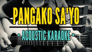 Pangako Sayo  Rey Valera Acoustic Karaoke [upl. by Linders]