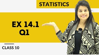 Ex 141 Q1  Statistics  Chapter 14  Class 10 Maths  NCERT [upl. by Izogn]