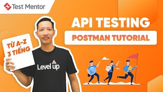 API Testing Using Postman Tutorial A  Z trong 3 tiếng  Test Mentor [upl. by Trebma]