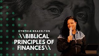 Biblical Principles of Finances  Cynthia Brazelton [upl. by Meeka]