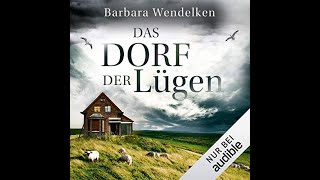 Das Dorf der Lügen von Barbara Wendelken  Kostenloses Hörbuch  MartinsfehnKrimi 1 [upl. by Grefer]