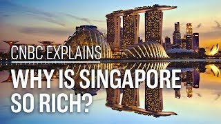 Why is Singapore so rich  CNBC Explains [upl. by Coughlin]