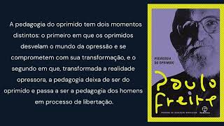 Resumo do Livro Pedagogia do Oprimido de Paulo Freire [upl. by Safire820]