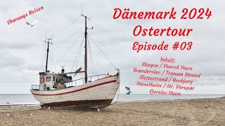 Ostertour Dänemark 2024  Episode 03 [upl. by Anilegnave]