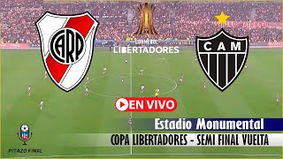 RIVER PLATE VS ATLETICO MINEIRO En Vivo Hoy 🔴 Copa Libertadores Simi Final Vuelta Partido en vivo [upl. by Eitten]