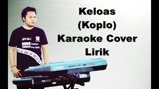 Kaloas  Karaoke Koplo Pa600Pa900 [upl. by Ainigriv]