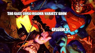 The Easy Comic Reader Variety Show  Episode 9 easycomicreader [upl. by Ahsinyar]