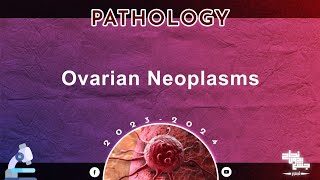 L5 Tut 2  Ovarian Neoplasms  Pathology [upl. by Olethea]