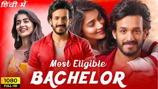 Most Eligible Bachelor Full Movie In Hindi  Akhil Akkineni Pooja Hegde  Goldmines Facts amp Review [upl. by Dita344]