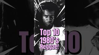 Top 10 1980s Reggae musiconfire top10 top10songs 80smusic 80ssongs music [upl. by Glorianna]