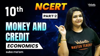 Money and Credit Part 2  Class 10 Economics  CBSE 2025  Suba Maam🔥 [upl. by Luna61]