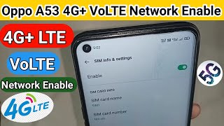 Oppo A53 VoLte and 4G network enable  4g volte problem solve [upl. by Keverne]