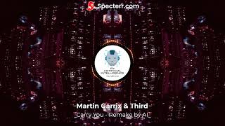 Martin Garrix amp Third ≡ Party  Carry You Remake EDM 2024 [upl. by Nosremaj447]