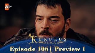 Kurulus Osman Urdu  Season 5 Episode 106 Preview 1 [upl. by Koressa]