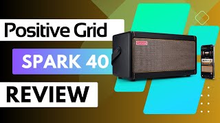 Positive Grid Spark 40  Demo amp Review [upl. by Talbott]