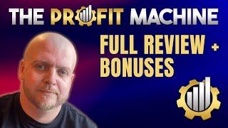 The Profit Machine  Full Review  Bonuses [upl. by Joon]