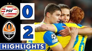 🔴PSV vs Shakhter Donetsk 32  All Goals amp Extended HIGHLIGHTS  UEFA Champions League [upl. by Field]