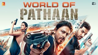 World of Pathaan  Making Video  Shah Rukh Khan  Deepika Padukone  John Abraham  Siddharth Anand [upl. by Gayn]