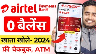 Airtel Payment Bank Account Open 2024 Airtel Payment Bank Account Kaise Khole  Airtel Payment Bank [upl. by Haines]